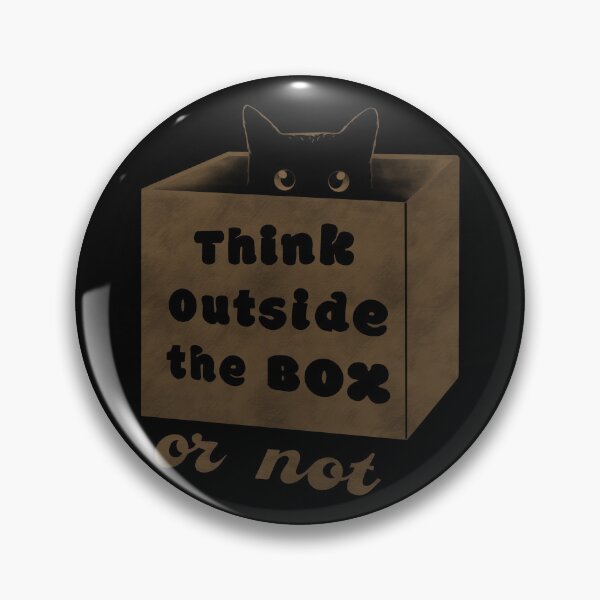 Item preview, Think outside the Box...or not designed and sold by loobsart.
