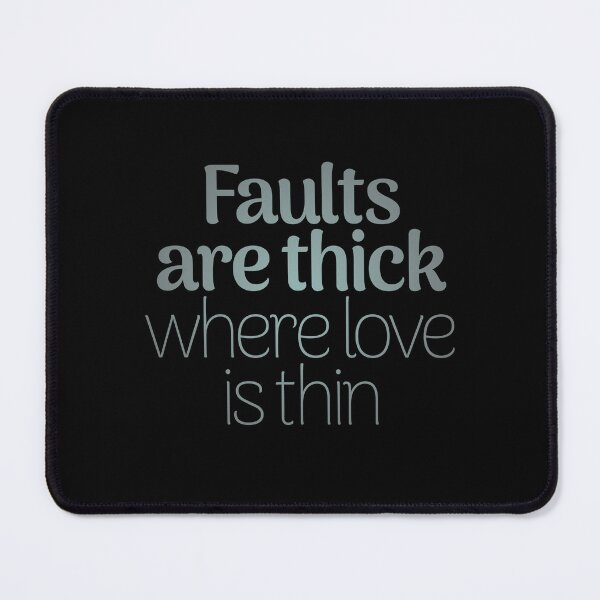 Item preview, Faults are thick where love is thin. v.2 designed and sold by x1brett.