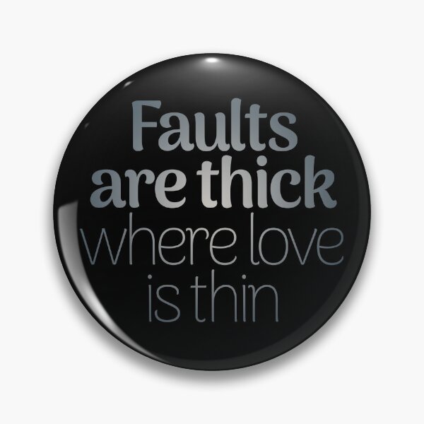 Item preview, Faults are thick where love is thin. v.3 designed and sold by x1brett.