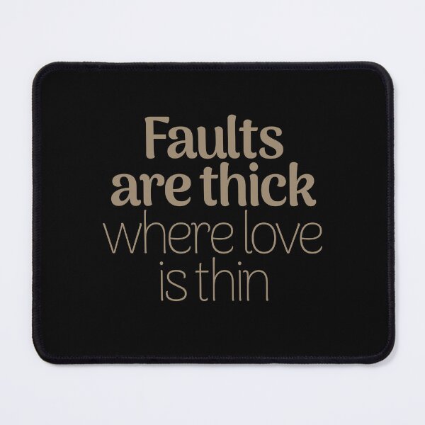 Item preview, Faults are thick where love is thin. v.4 designed and sold by x1brett.