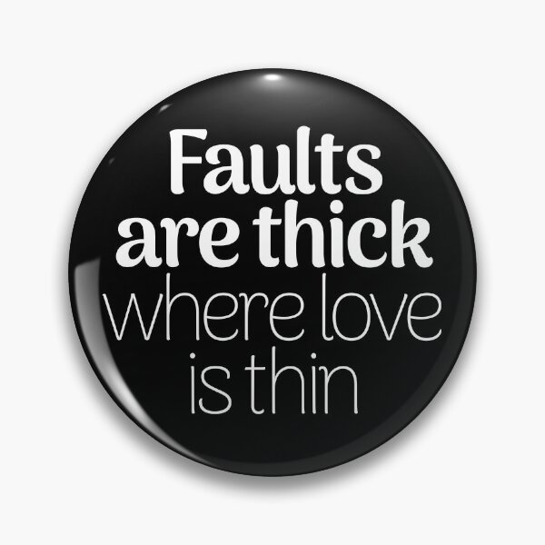 Item preview, Faults are thick where love is thin. v.5 designed and sold by x1brett.