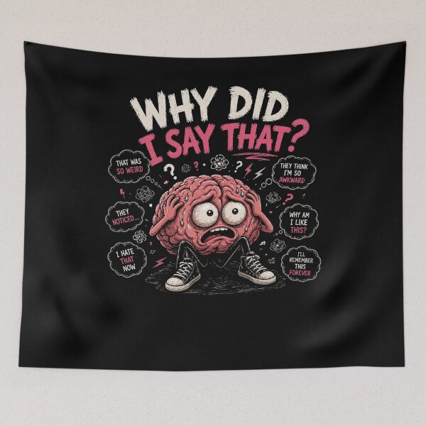 Item preview, Why Did I Say That Funny Awkward Moment Anxiety Brain Design designed and sold by MotylekAnia.