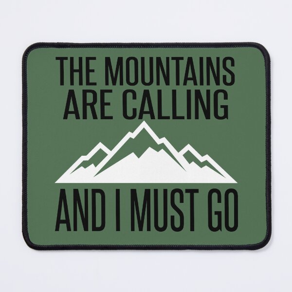 Item preview, The Mountains Are Calling - And I Must Go designed and sold by Bebichic.