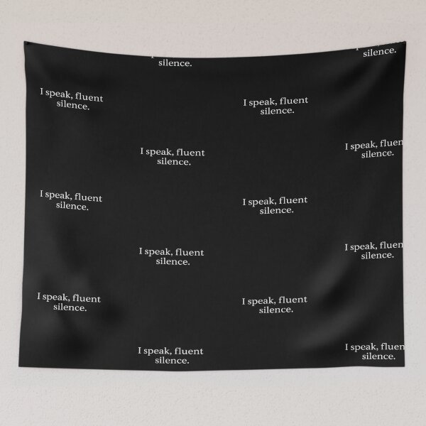 Item preview, Speak Fluent Silence Funny Minimal Quote designed and sold by artlife4.