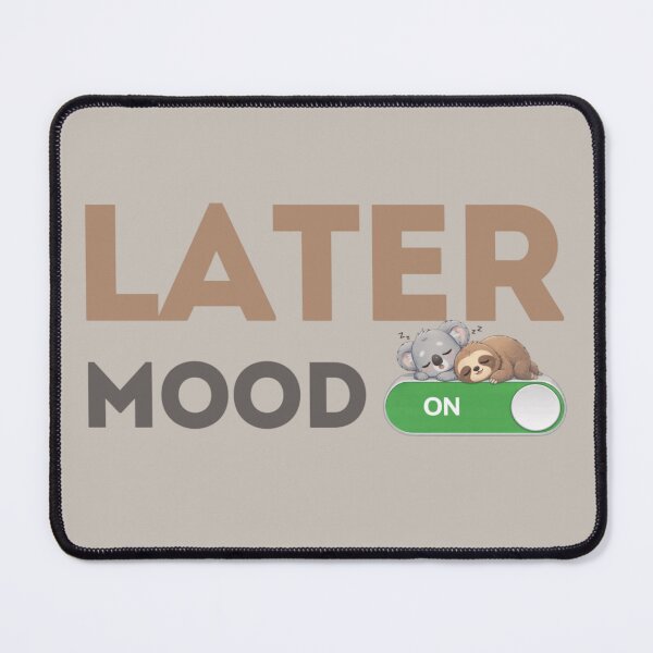 Item preview, Funny Procrastination Mood On Lazy Vibes designed and sold by EAH.