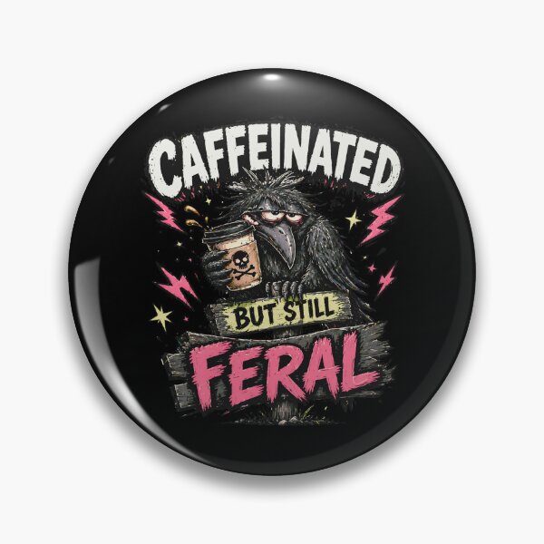 Item preview, Caffeinated But Still Feral Crow designed and sold by Text2tee.