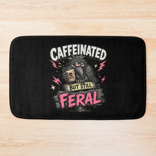 Item preview, Caffeinated But Still Feral Crow designed and sold by Text2tee.
