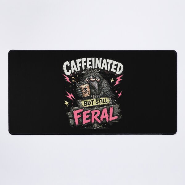Item preview, Caffeinated But Still Feral Crow designed and sold by Text2tee.