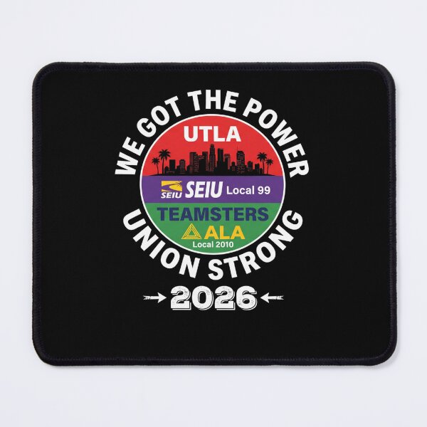 Item preview, We Got The Power Utla Seiu Local 99 Teamsters Ala Local 2010 Union Strong 2026 Labor Union Member designed and sold by FormalDehyena.