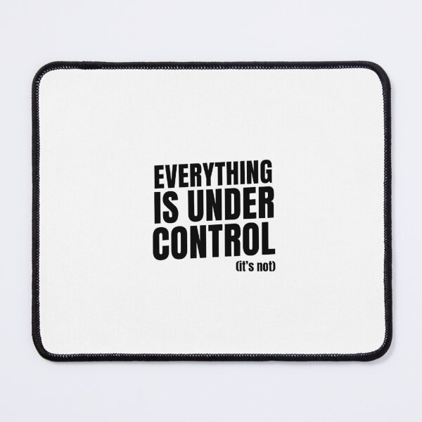 Item preview, Everything is under control (it's not) designed and sold by AverageGirlWebcomic.