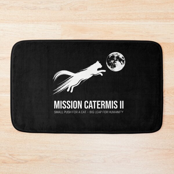 Item preview, Mission Catermis II Small Push For A Cat Big Leap For Humanity Cat Space Moon Parody designed and sold by FormalDehyena.