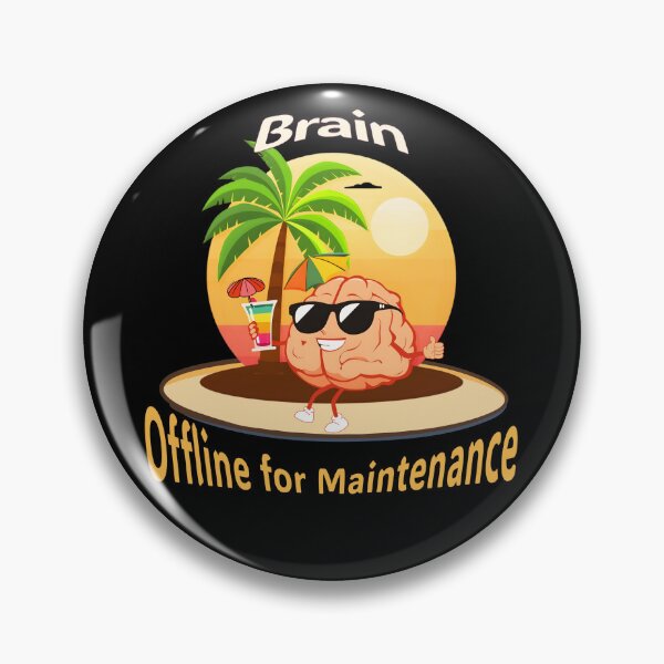 Item preview, Brain Offline for Maintenance – Funny Lazy Mind Vacation Design designed and sold by TestudoDesign.