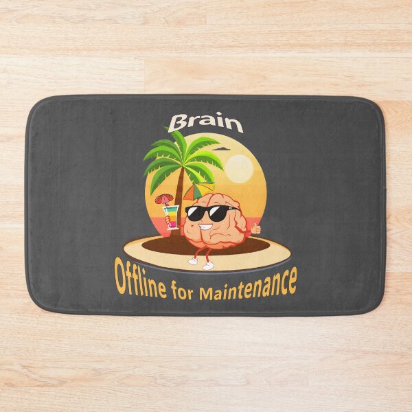 Item preview, Brain Offline for Maintenance – Funny Lazy Mind Vacation Design designed and sold by TestudoDesign.