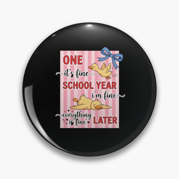 Item preview, One It's Fine School Year I'm Fine Everything Is Fine Later Funny Student Teacher School Survival designed and sold by FormalDehyena.