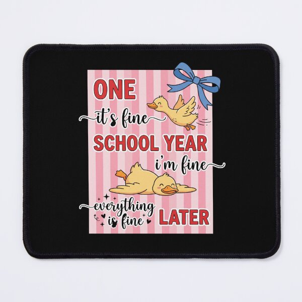 Item preview, One It's Fine School Year I'm Fine Everything Is Fine Later Funny Student Teacher School Survival designed and sold by FormalDehyena.