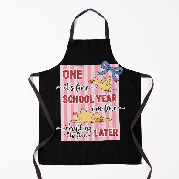 Item preview, One It's Fine School Year I'm Fine Everything Is Fine Later Funny Student Teacher School Survival designed and sold by FormalDehyena.