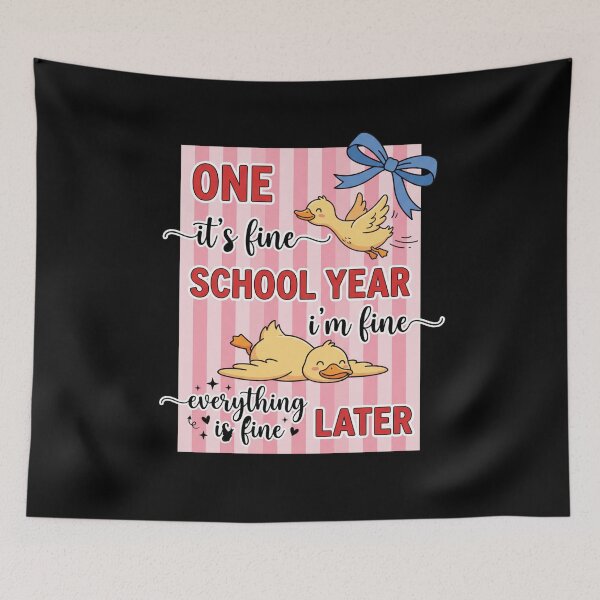 Item preview, One It's Fine School Year I'm Fine Everything Is Fine Later Funny Student Teacher School Survival designed and sold by FormalDehyena.