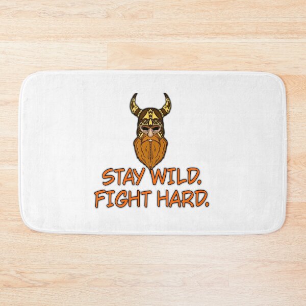 Item preview, Stay wild fight hard Viking Motivation for real strong man designed and sold by Maryart8.