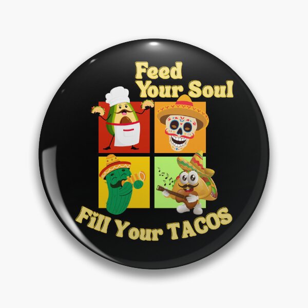 Item preview, Feed Your Soul Fill Your Taco Funny Taco Cute Food Lover Gift Mexican Food Humor designed and sold by Im-Ara.