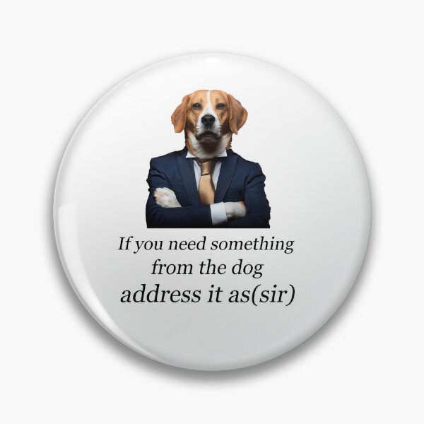 Item preview, Funny Dog Boss Proverb - If You Need Something From The Dog designed and sold by MOHAMEDNOOR428.