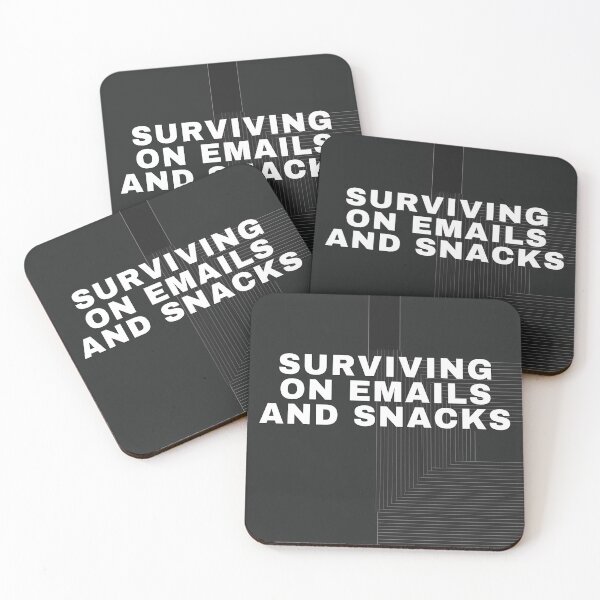 Item preview, Surviving On Emails And Snacks designed and sold by WeAllFeltThat.