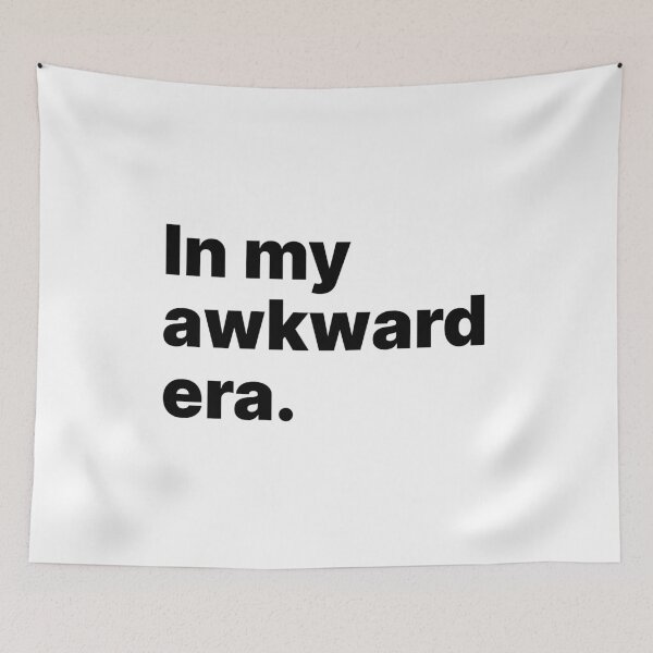 Item preview, In my awkward era | Black text designed and sold by ThingsOnTees.