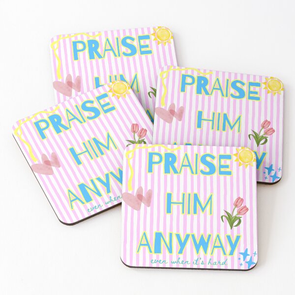 Item preview, PRAISE HIM ANYWAY designed and sold by sadiesellsprint.