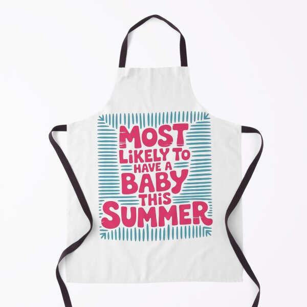 Item preview, Most Likely to Have A Baby This Summer Funny Matching Teacher Saying designed and sold by ZACK ART.