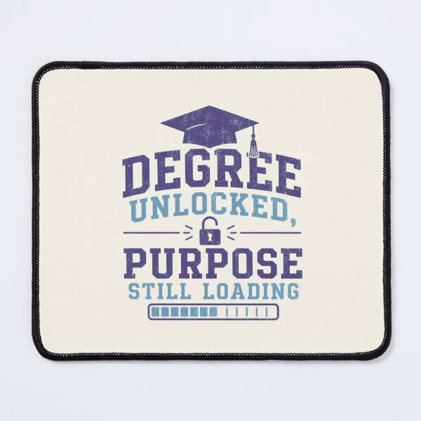Item preview, Degree Unlocked Purpose Still Loading Graduation designed and sold by DemureArtsy.