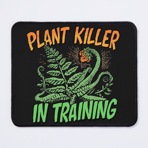 Item preview, Plant Killer in Training designed and sold by Zakrytos ★★★★★.