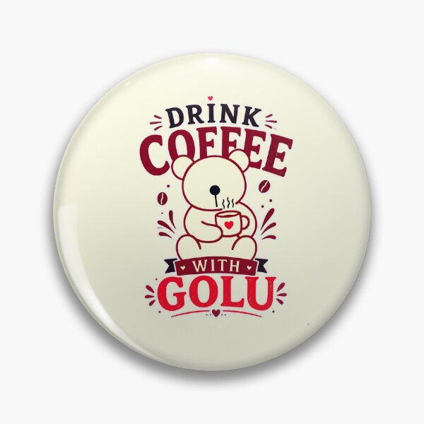 Item preview, Drink Coffee With Golu Cute Bear designed and sold by Anjonn Vibes Designs.