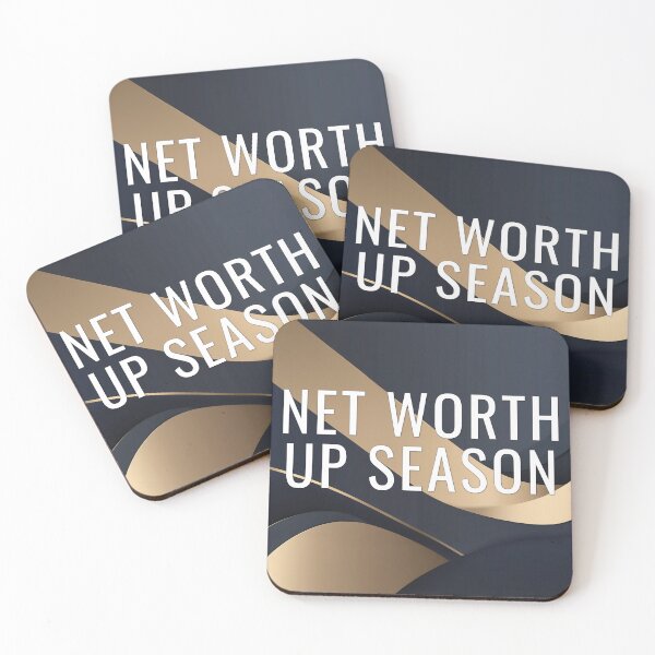Item preview, Net Worth Up Season designed and sold by WeAllFeltThat.