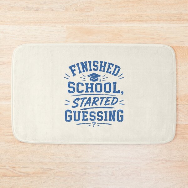 Item preview, Finished School Started Guessing designed and sold by DemureArtsy.