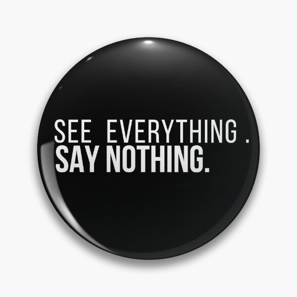 Item preview,  See Everything  Say Nothing – Minimalist Quote, Gift Idea designed and sold by Anyshca.