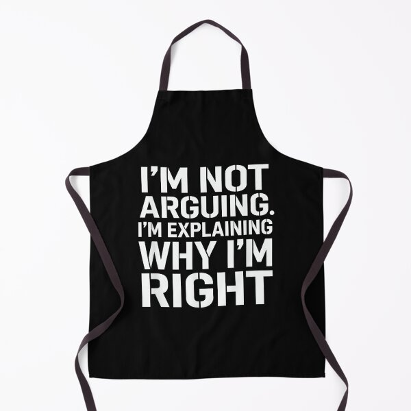 Item preview, Im Not Arguing Im Explaining Why Im Right Witty Saying designed and sold by mkrcsuuh2.