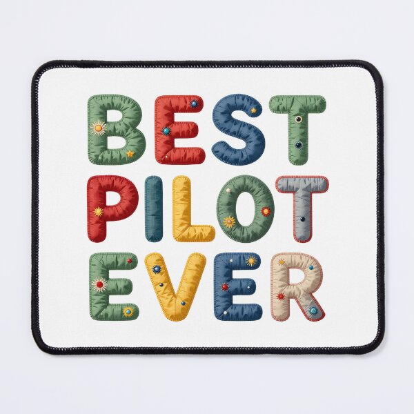 Item preview, BEST PILOT EVER - IN FAUX LETTERING designed and sold by AlexOBrienArt.