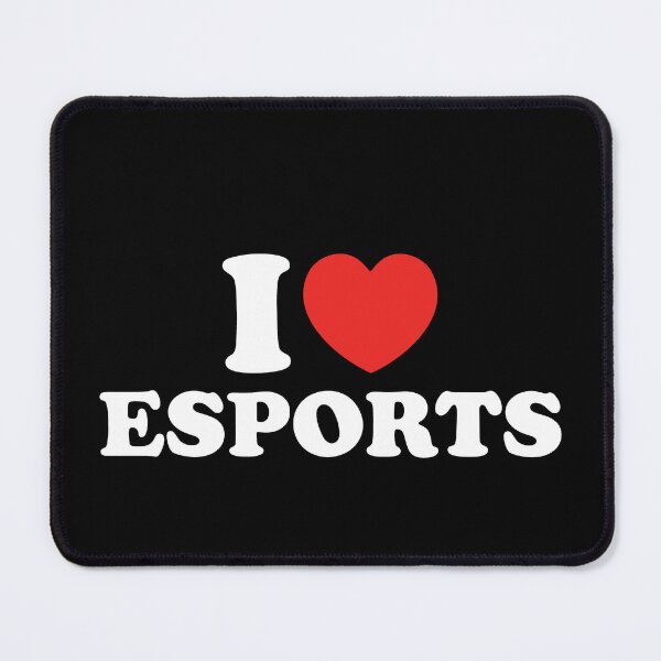Item preview, I Love Esports designed and sold by shitpostee.