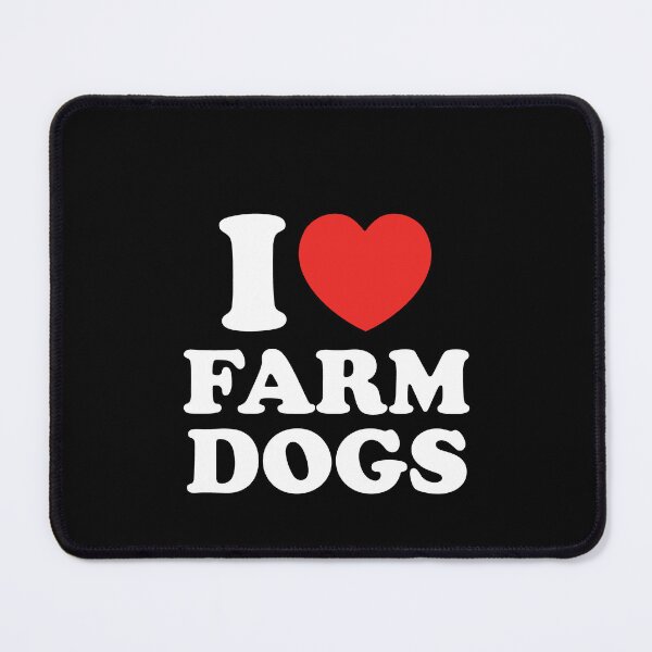 Item preview, I Love Farm Dogs designed and sold by shitpostee.