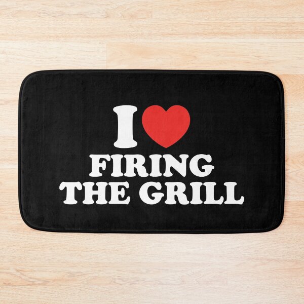 Item preview, I Love Firing The Grill designed and sold by shitpostee.