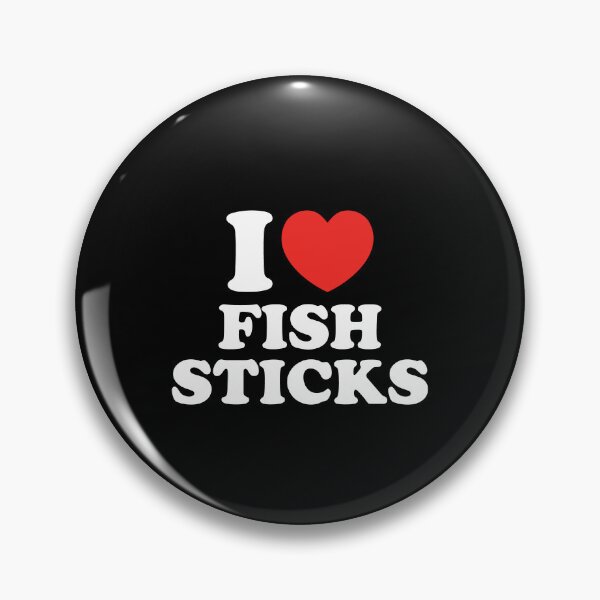 Item preview, I Love Fish Sticks designed and sold by shitpostee.