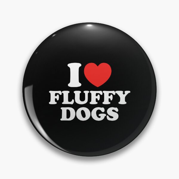 Item preview, I Love Fluffy Dogs designed and sold by shitpostee.