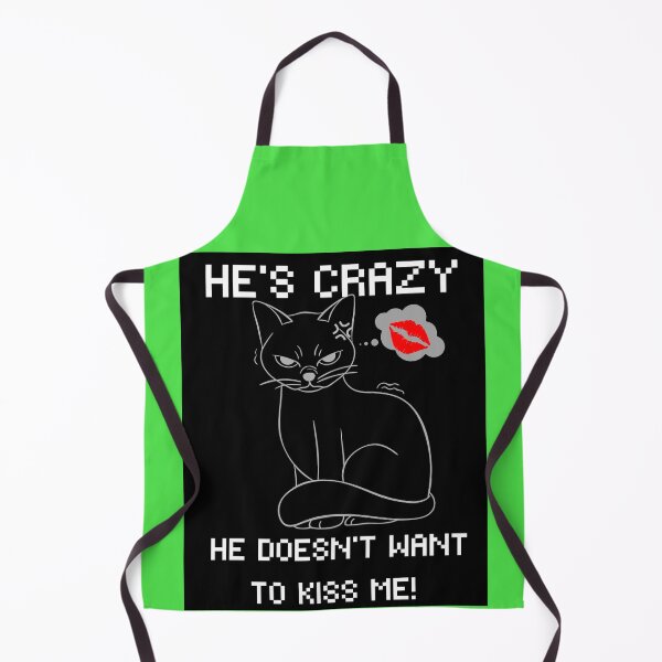 Item preview, He's crazy he doesn't want to kiss me designed and sold by Raxid2022.