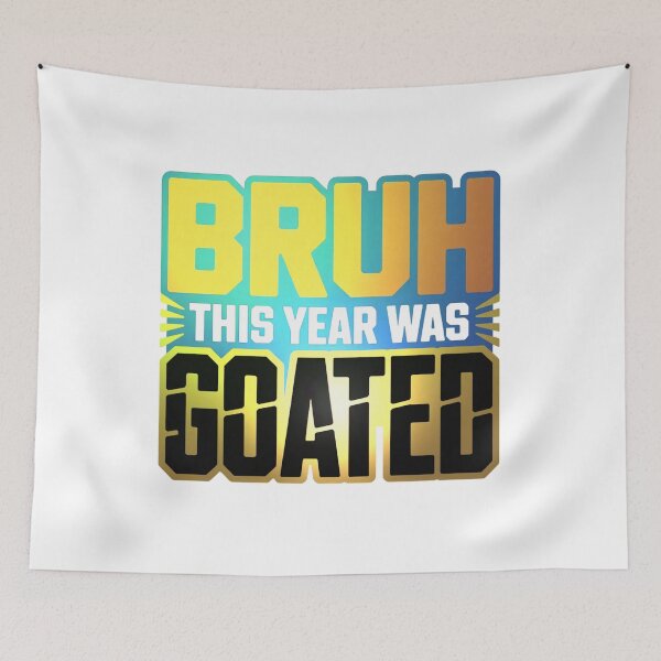 Item preview, Bruh This Year Was Goated Trendy Gen Z Slang Graphic T-Shirt designed and sold by MerchlyMike.