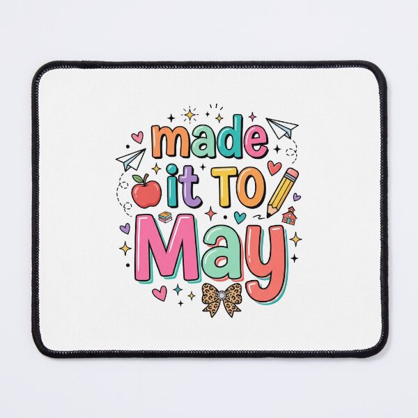 Item preview, Made It To May Teacher Student School Year designed and sold by SofenArt.