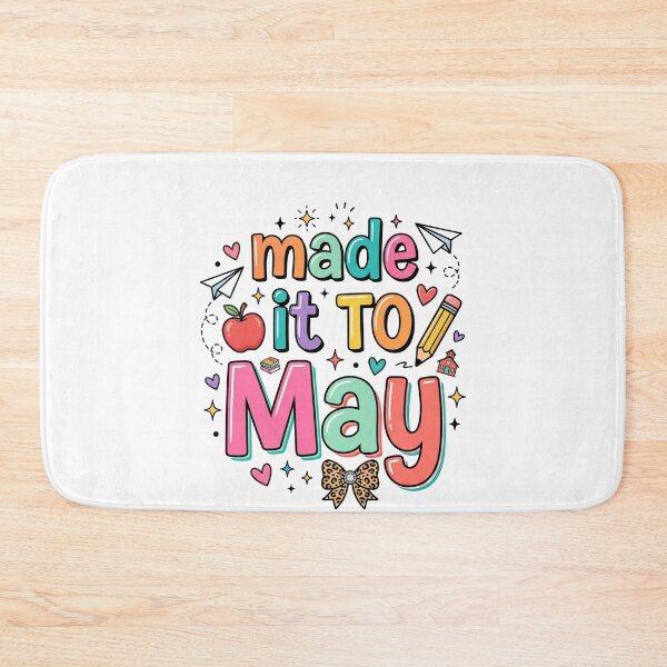 Item preview, Made It To May Teacher Student School Year designed and sold by SofenArt.