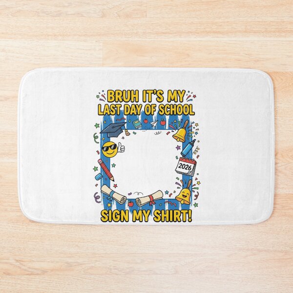 Item preview, Bruh It's My Last Day Of School Sign My Shirt! Student Graduation Senior Keepsake Class Of 2026 designed and sold by SofenArt.