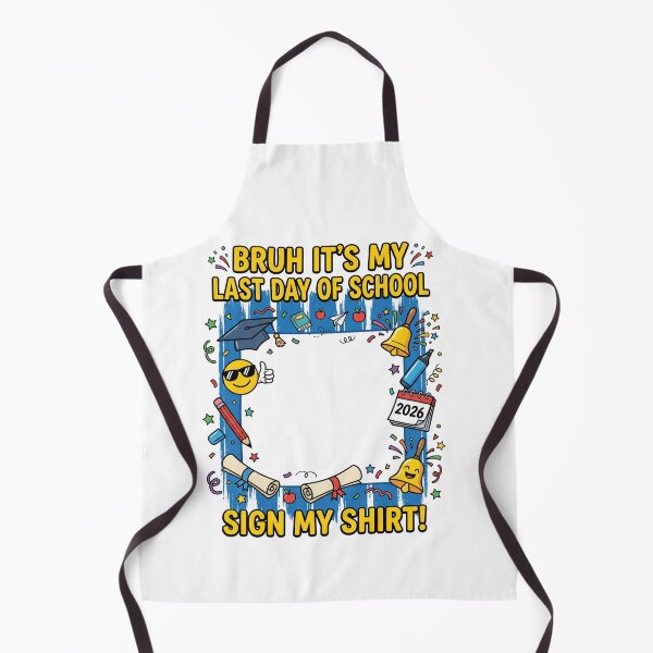 Item preview, Bruh It's My Last Day Of School Sign My Shirt! Student Graduation Senior Keepsake Class Of 2026 designed and sold by SofenArt.