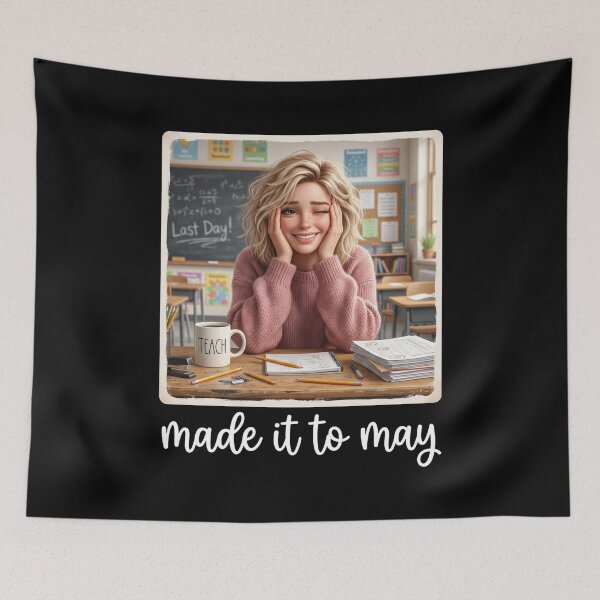 Item preview, Made It To May Teacher End Of School Year designed and sold by SofenArt.