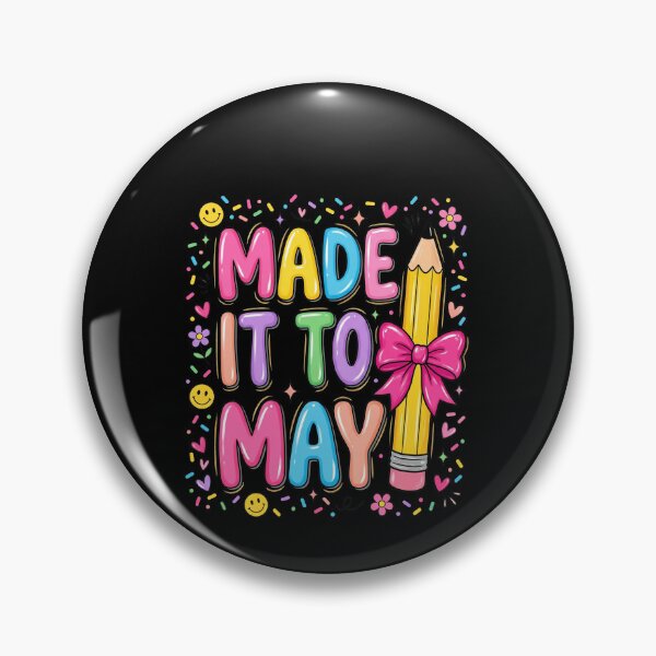 Item preview, Made It To May Teacher Student School Year Ending Celebration designed and sold by SofenArt.