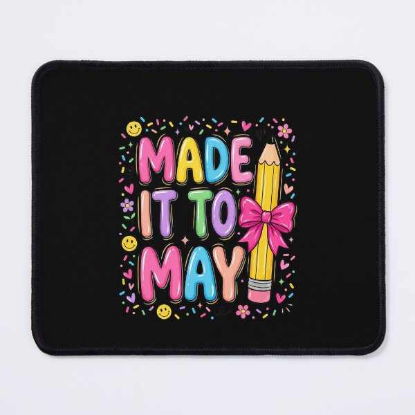 Item preview, Made It To May Teacher Student School Year Ending Celebration designed and sold by SofenArt.